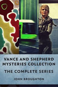 Vance And Shepherd Mysteries Collection: The Complete Series