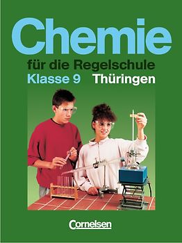 Chemie für die Regelschule. Thüringen / 9. Schuljahr - Schülerbuch