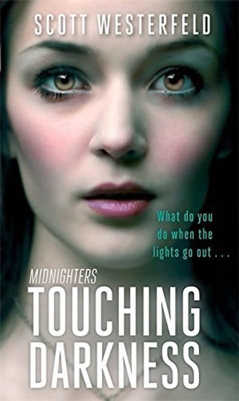 Touching Darkness - Scott Westerfeld [Paperback]