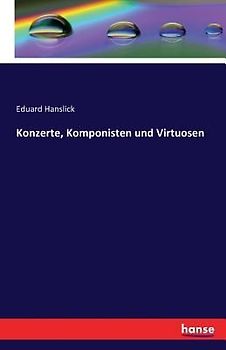 Konzerte, Komponisten und Virtuosen