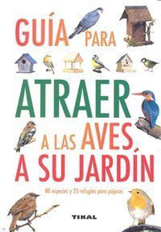 Cómo atraer a las aves de su jardín
