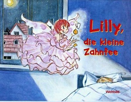 Lilly, die kleine Zahnfee