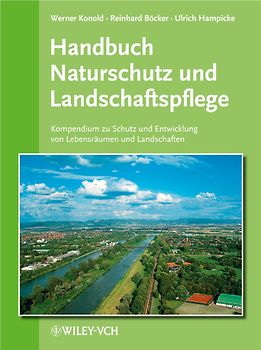 Handbuch Naturschutz und Landschaftspflege. Kompendium zu Schutz... / Handbuch Naturschutz und Landschaftspflege