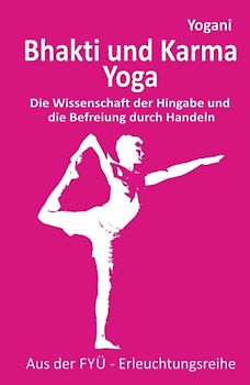 Bhakti und Karma Yoga