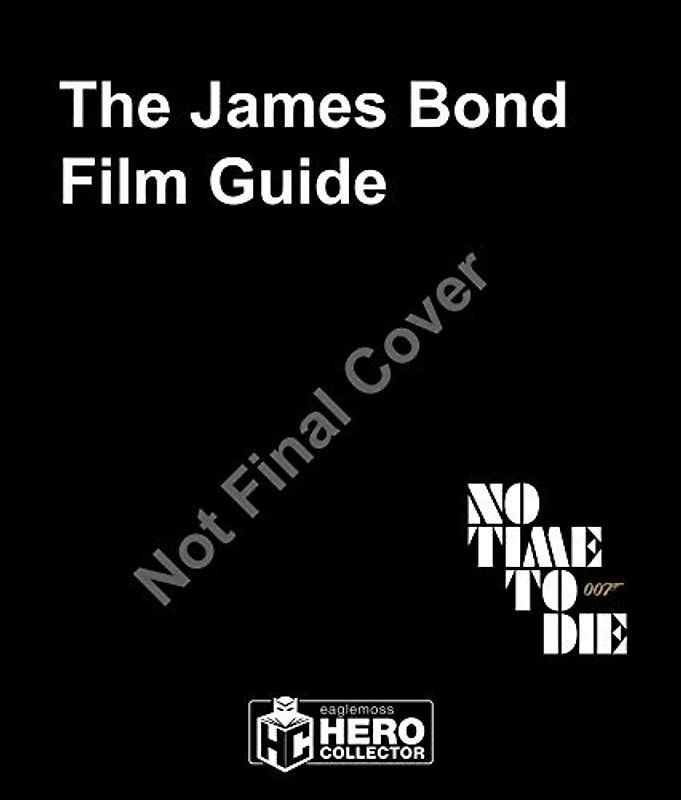 The James Bond Film Guide: The Official Guide to All 25 007 Films
