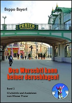 Den Wurschtl kann keiner derschlagen