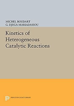 Kinetics of Heterogeneous Catalytic Reactions (Princeton Legacy Library)