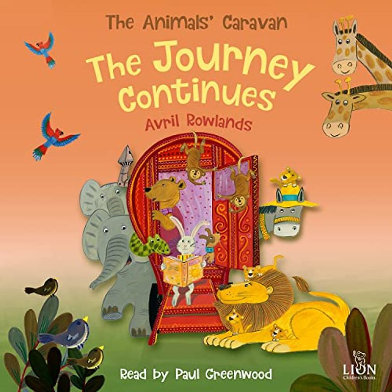 The Journey Continues: Adventures through the Bible with Caravan Bear and friends (The Animals' Caravan)