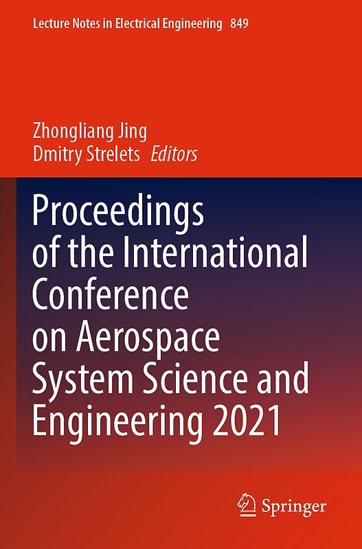Proceedings of the International Conference on Aerospace System Science and Engineering 2021