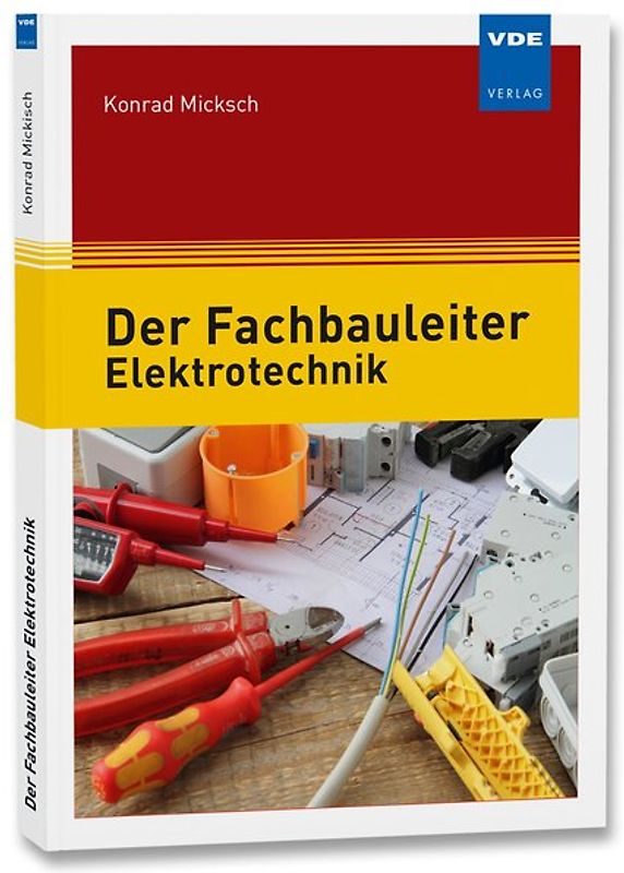 Der Fachbauleiter Elektrotechnik