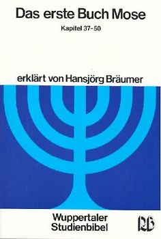 Das erste Buch Mose Kapitel 37-50