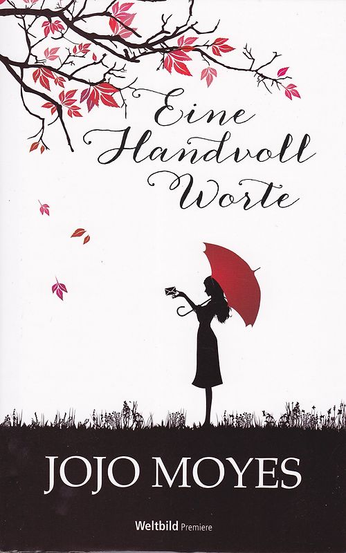 Eine Handvoll Worte - Jojo Moyes [Gebundene Ausgabe]