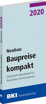 BKI Baupreise kompakt 2020 - Neubau