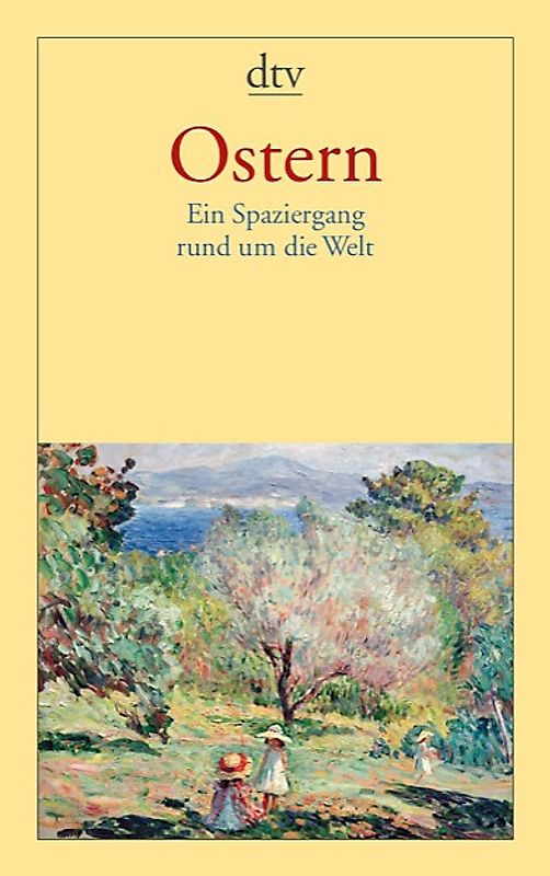 Ostern. Ein Spaziergang rund um die Welt