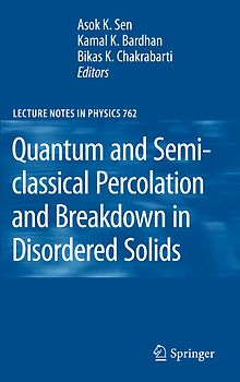 Quantum and Semi-classical Percolation and Breakdown in Disordered Solids