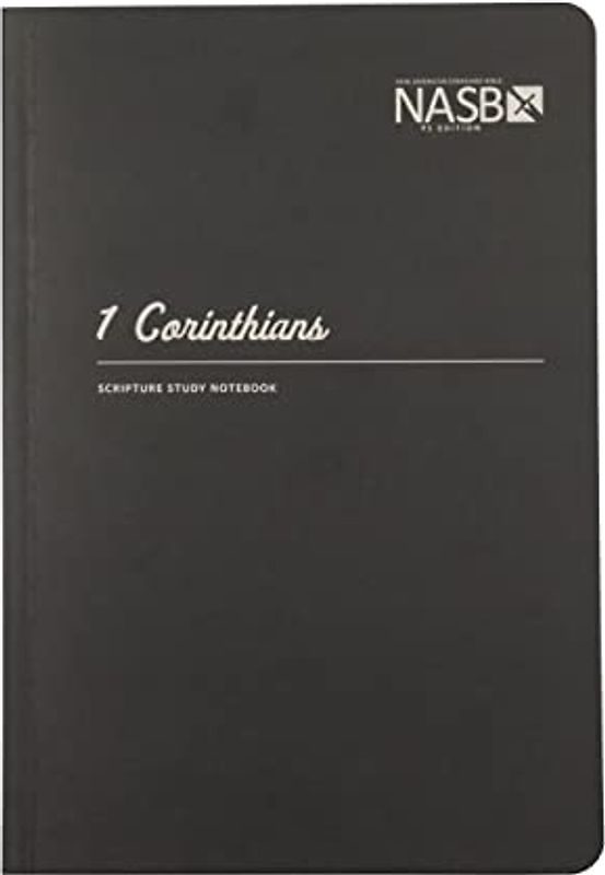 1 Corinthians: NASB (Nasb Scripture Study Notebook)