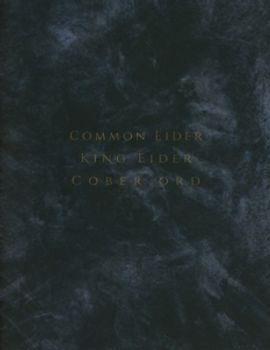 Palimpseste - Common Eider,King Eider & Cober Ord