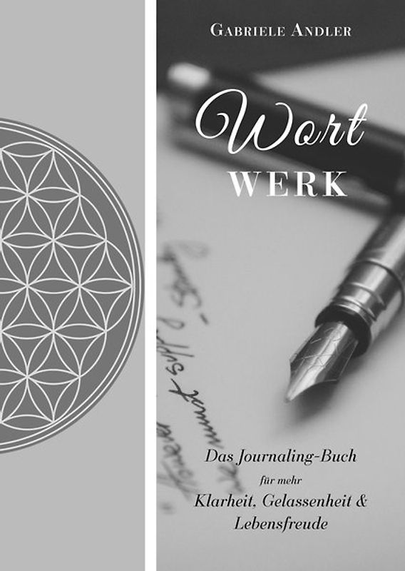 WortWerk: Das Journaling-Buch für mehr Klarheit, Gelassenheit und Lebensfreude