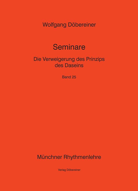 Die Verweigerung des Prinzips des Daseins