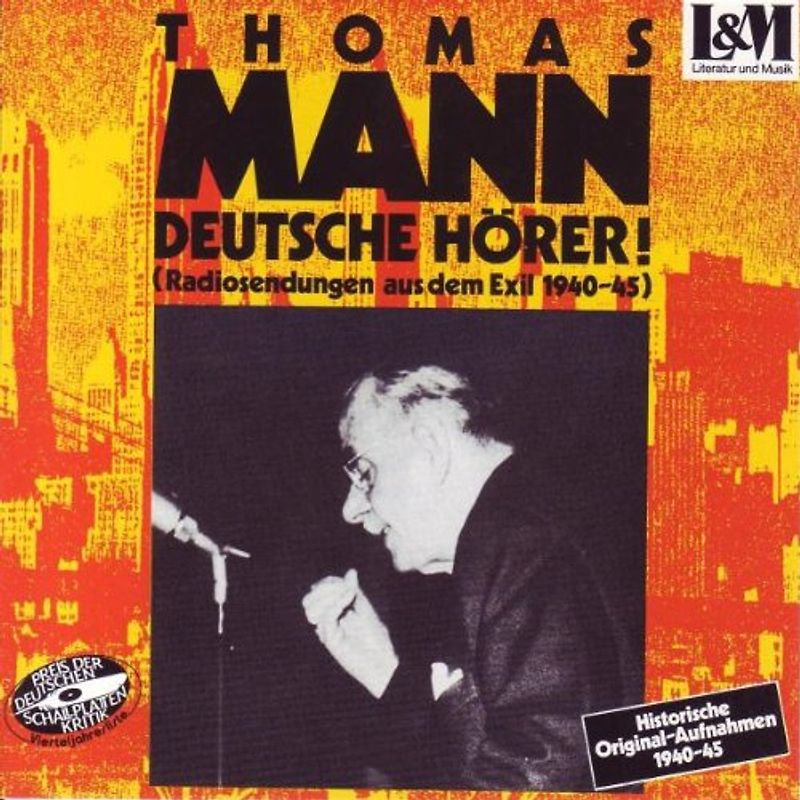 Thomas Mann - Deutsche Hörer! Radiosendungen