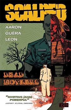 Scalped Vol. 3: Dead Mothers - Jason Aaron