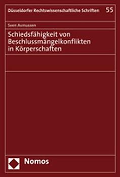 Schiedsfähigkeit von Beschlussmängelkonflikten in Körperschaften