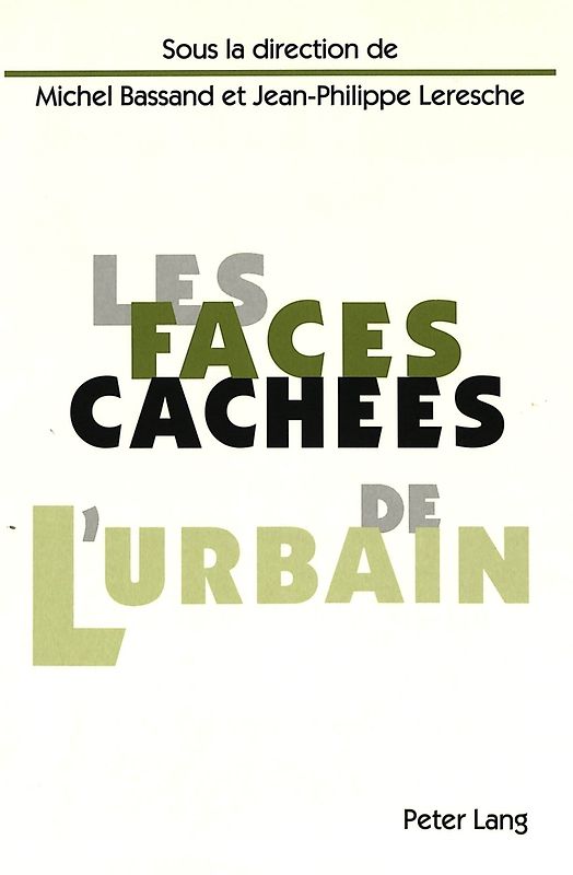 Les faces cachées de l'urbain