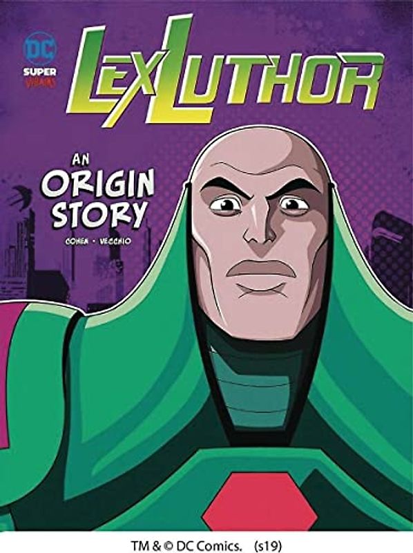 Lex Luthor: An Origin Story (DC Super-Villains)