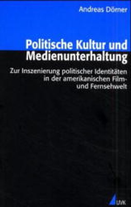 Politische Kultur und Medienunterhaltung