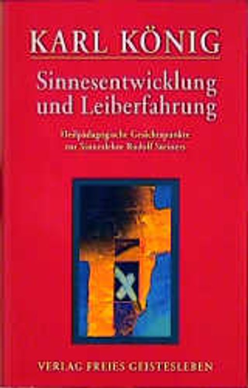 Sinnesentwicklung und Leiberfahrung