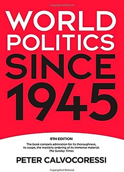 World Politics Since 1945 - Peter Calvocoressi