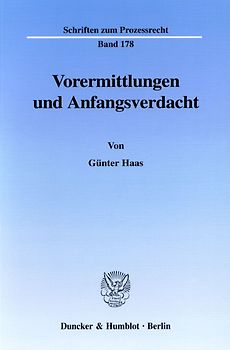 Vorermittlungen und Anfangsverdacht.