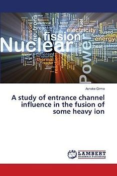 A study of entrance channel influence in the fusion of some heavy ion