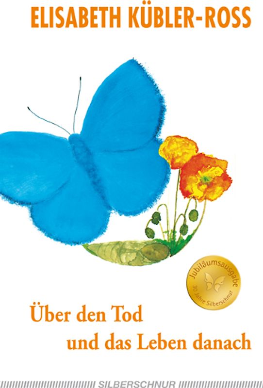 Über den Tod und das Leben danach