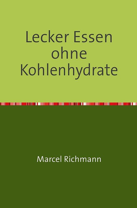 Taschenbücher für Wissen und Praxis / Lecker Essen ohne Kohlenhydrate