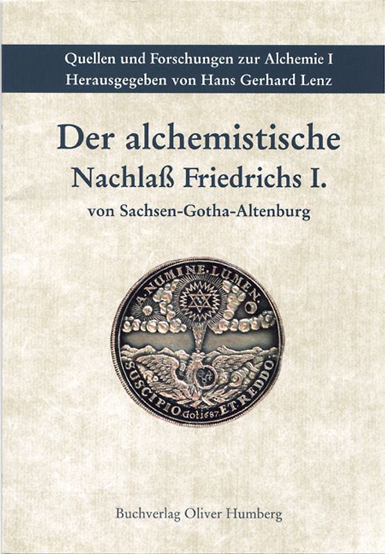 Der alchemistische Nachlass Friedrichs I. von Sachsen-Gotha-Altenburg