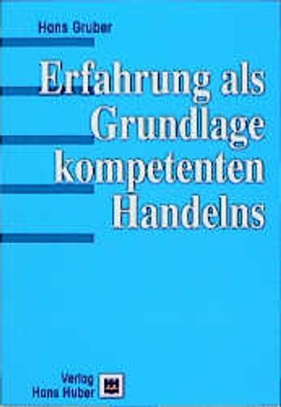 Erfahrung als Grundlage kompetenten Handelns