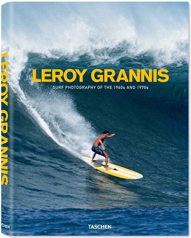 LeRoy Grannis. Surf Photography of the 1960s and 1970s