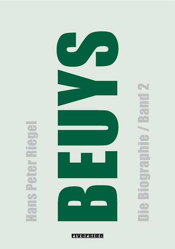 BEUYS - DIE BIOGRAFIE BAND 2
