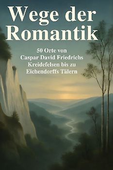 Wege der Romantik