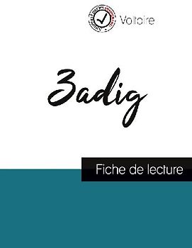 Zadig de Voltaire (fiche de lecture et analyse complète de l'oeuvre)