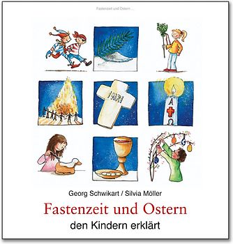 Fastenzeit und Ostern den Kindern erklärt