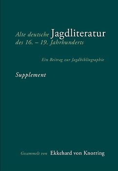 Alte deutsche Jagdliteratur des 16.–19. Jahrhunderts