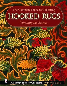 The Complete Guide to Collecting Hooked Rugs