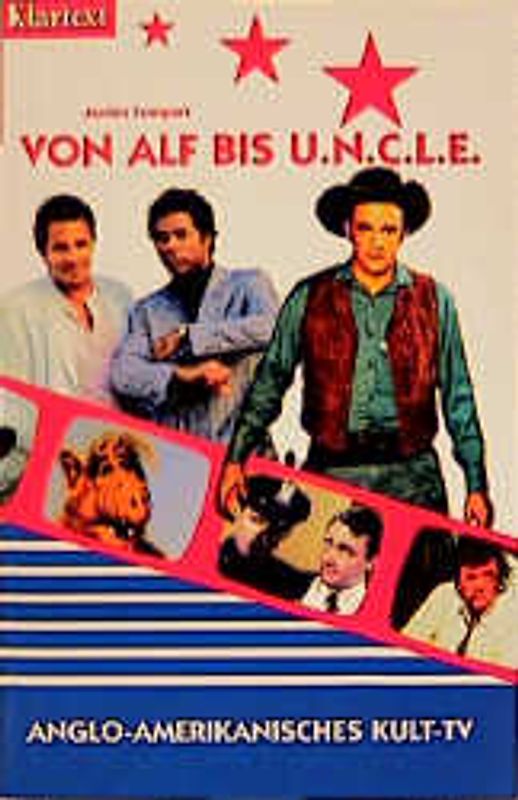 Von Alf bis O.N.C.E.L.. Anglo-amerikanisches Kult-TV