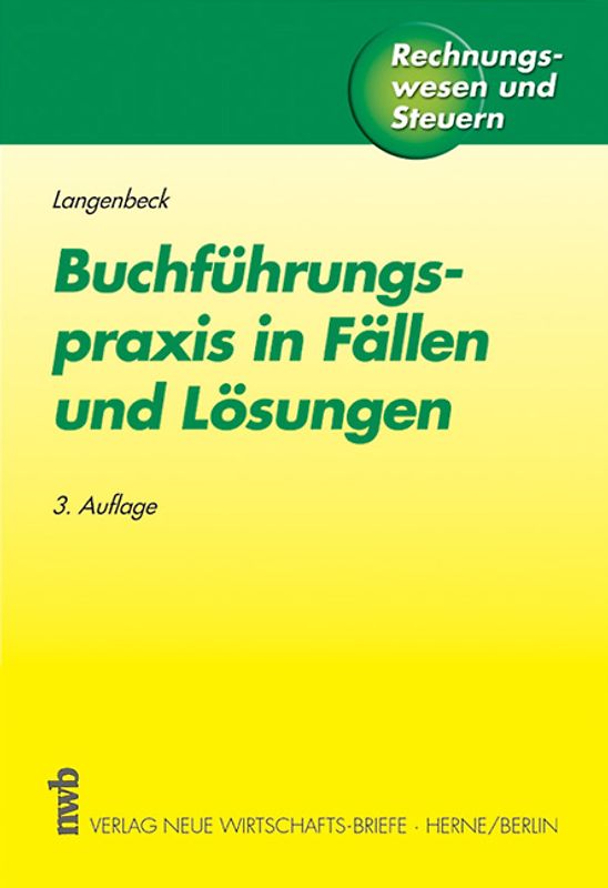 Buchführungspraxis in Fällen und Lösungen