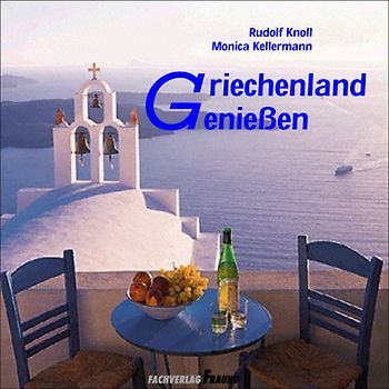 Griechenland Geniessen