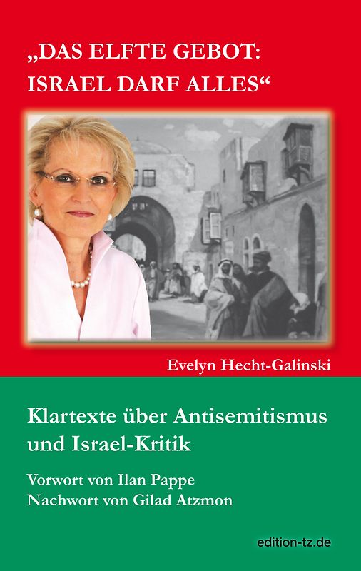 Das elfte Gebot: Israel darf alles