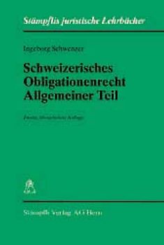 Schweizerisches Obligationsrecht. Allgemeiner Teil
