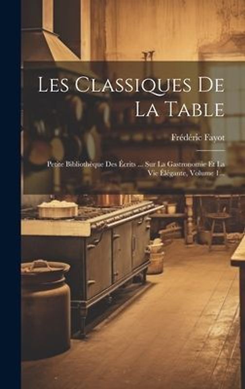 Les Classiques De La Table